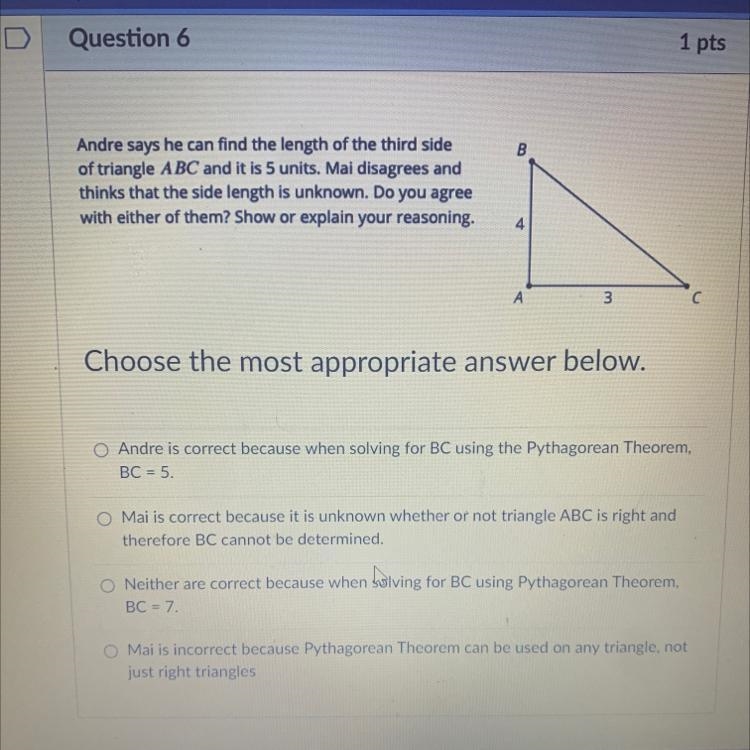 Andre says he can find the length of the third sideof triangle ABC and it is 5 units-example-1