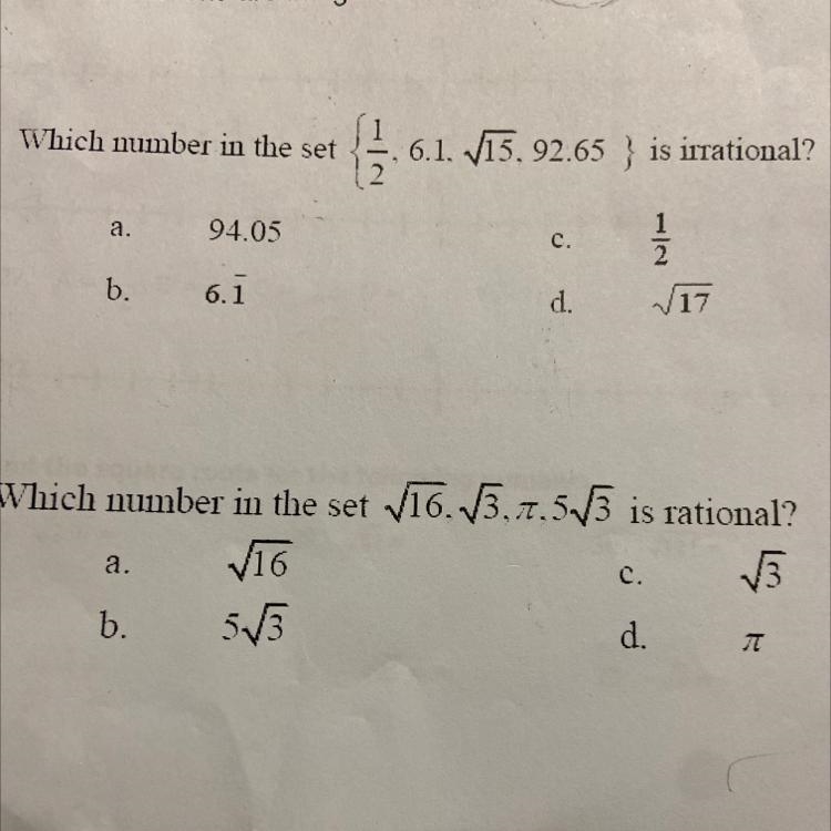 Which number in the set { 1/2 ,6.1. √15. 92.65 } is irrational? a. 94.05 b. 6. 1 C-example-1