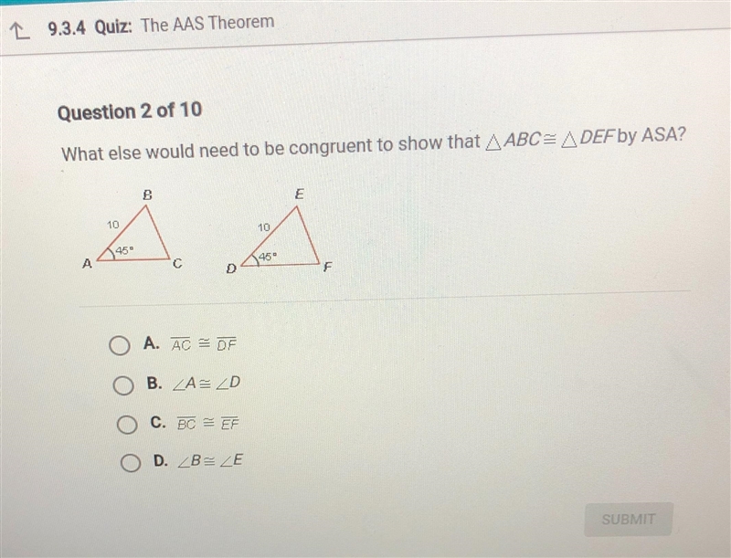 What else would need to be congruent to show that ABC= ADEF by ASA?-example-1