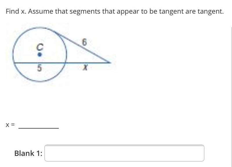 Find x. Assume that segments that appear to be tangent are tangent.8.5Xx =Blank 1:-example-1