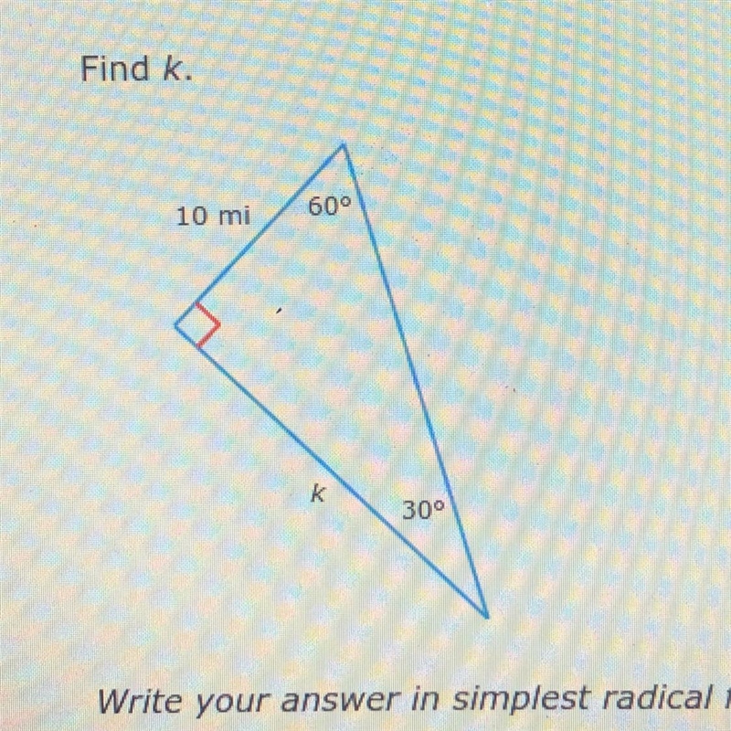 Find k. 10 mi 60⁰ K 30⁰-example-1