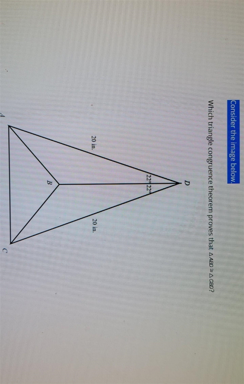 Which triangle congurence theorem proves that ABD ≈ CBD? AAS SAS HL CPCTC​-example-1