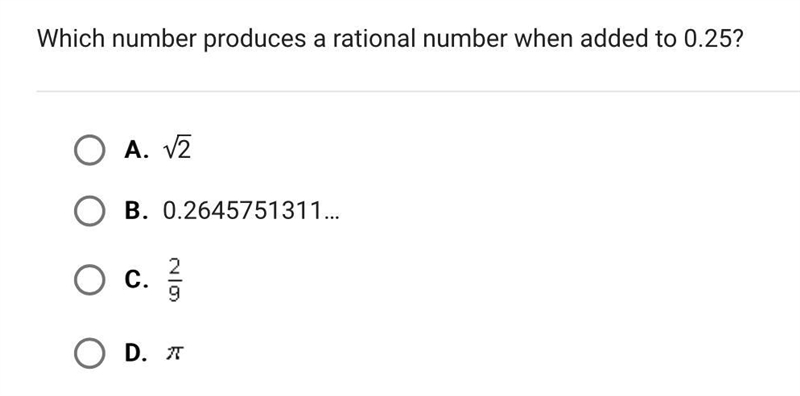 Which number produces a rational number when added to 0.25-example-1