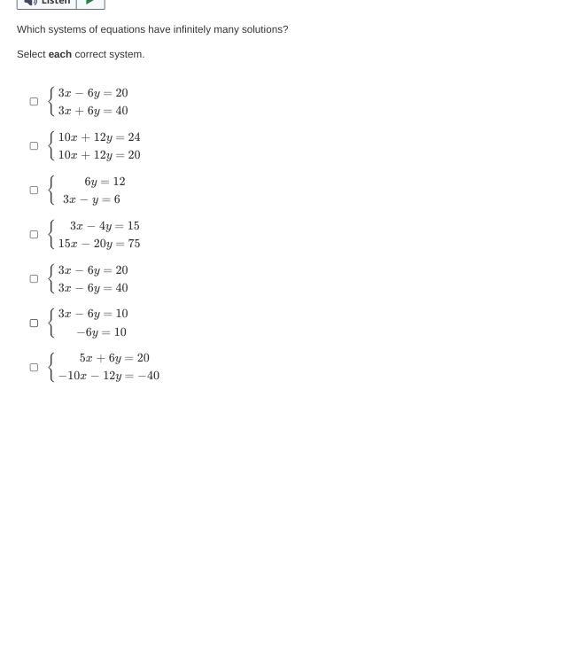 Question Which systems of equations have infinitely many solutions? Select each correct-example-1