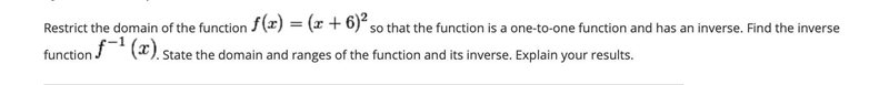 Restrict the domain of the function so that the function is a one-to-one function-example-1