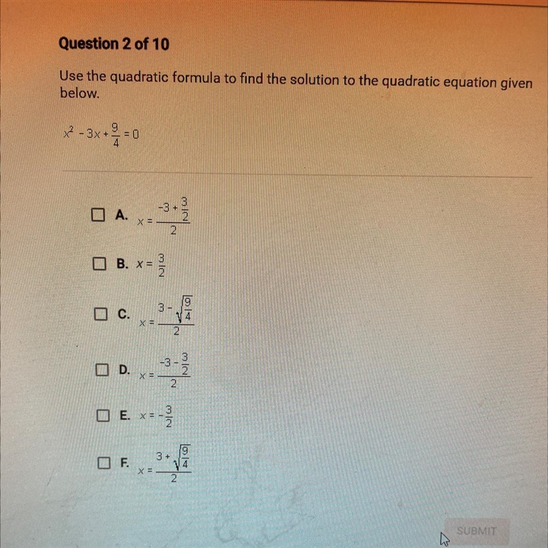 Question 2 of 10 Use the quadratic formula to find the solution to the quadratic equation-example-1