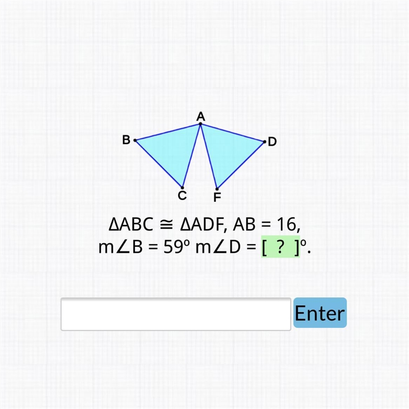 AABC = AADF, AB = 16, mZB = 59° m2D = [ ? ]°. =-example-1