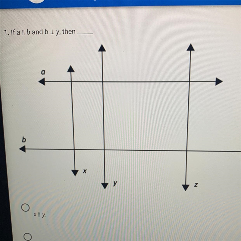 If a || b and b I y then Please help look at picture-example-1