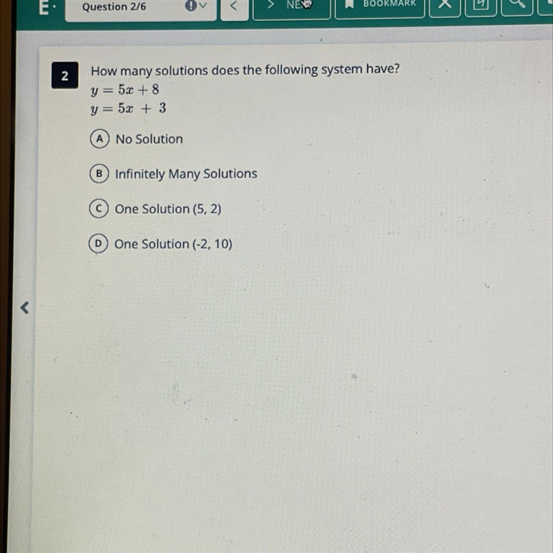 How many solutions does the following system have? y= 5x + 8 y = 5x + 3-example-1