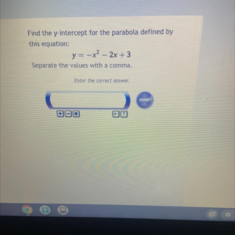 Find the y-intercept for the parabola defined by this equation: y=-x² - 2x +3 Separate-example-1