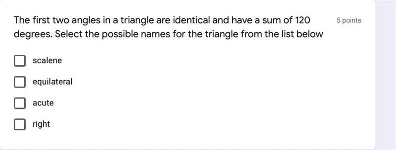 The first two angles in a triangle are identical and have a sum of 120 degrees. Select-example-1