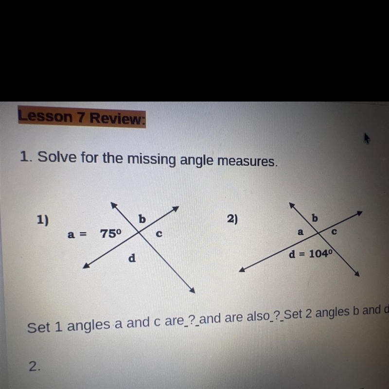 1. Solve for the missing angle measures. 1) a = 75⁰ d b C 2) a b с d = 104°-example-1