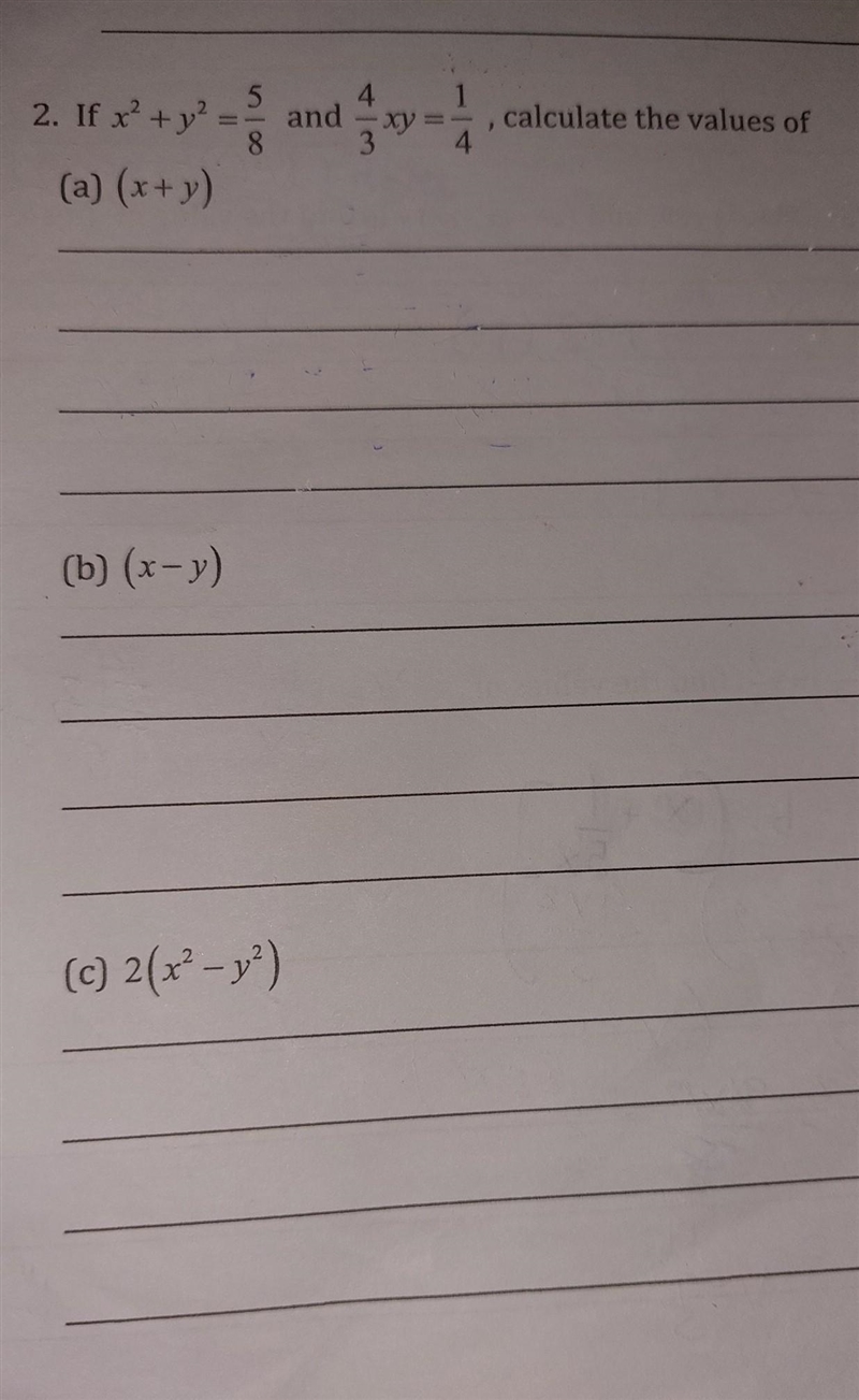 calculate the values of 2. f * x ^ 2 + y ^ 2 = 5/8 * and * 4/3 * xy = 1/4 (a) (x + y-example-1