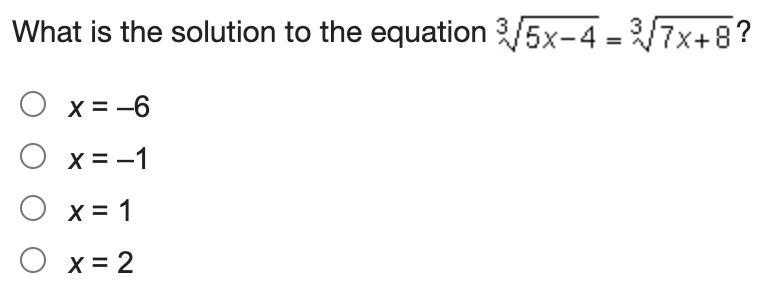 What is the solution to the equation x = –6 x = –1 x = 1 x = 2-example-1