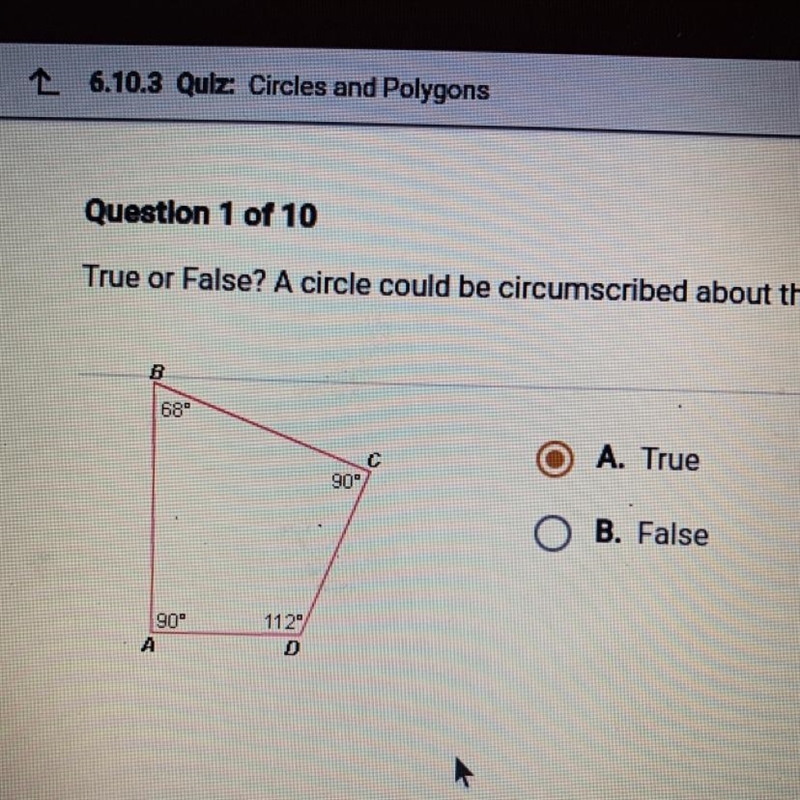 True or False? A circle could be circumscribed about the quadrilateral below.-example-1