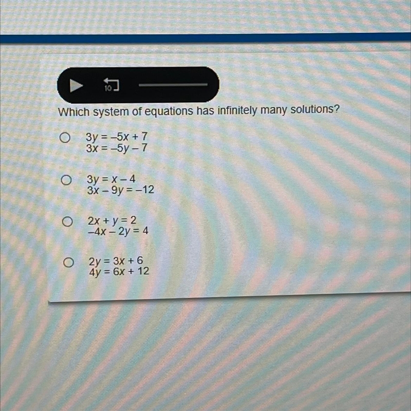 Which system of equations has infinitely many solutions? please help!!!-example-1