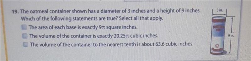 31 19. The oatmeal container shown has a diameter of 3 inches and a height of 9 inches-example-1