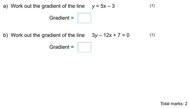 A) Work out the gradient of the line y=5x-3 (1) Gradient = (Answer here) b) Work out-example-1