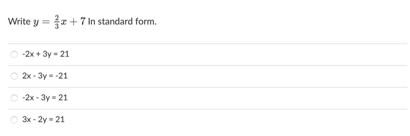 Write y=2/3x+7 in standard form-example-1