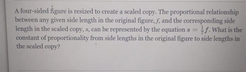 A four-sided figure is resized to create a scaled copy. The proportional relationship-example-1