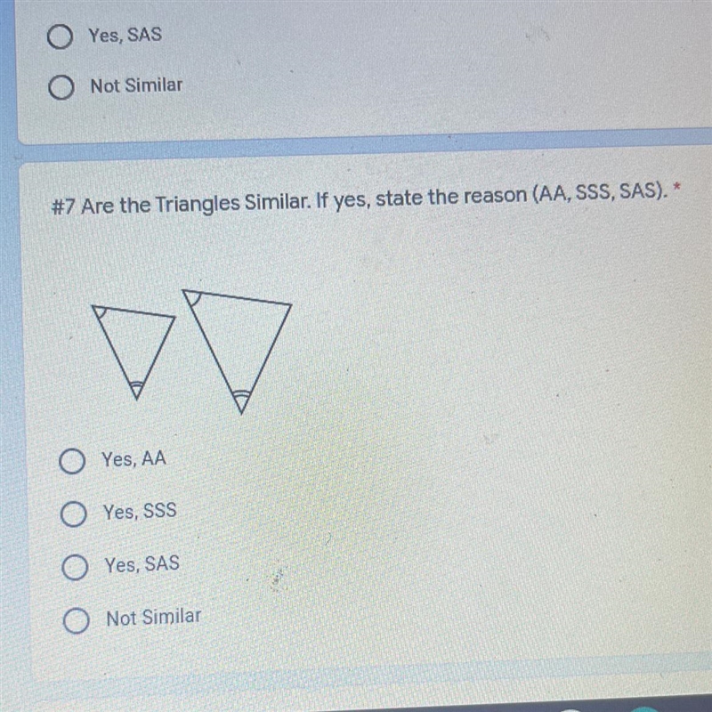 #7 Are the Triangles Similar. If yes, state the reason (AA, SSS, SAS). A. Yes, AA-example-1