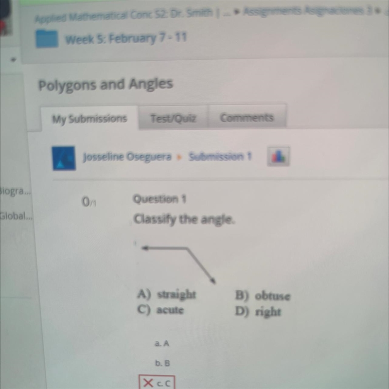 Classify the angle. A) straight C) acute B) obtuse D right Help me please-example-1