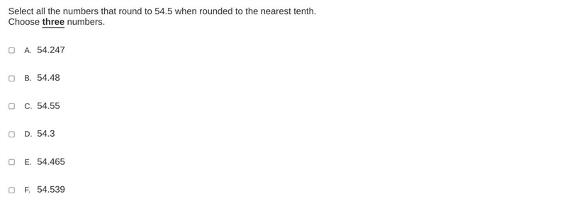 Select all the numbers that round to 54.5 when rounded to the nearest tenth. Choose-example-1