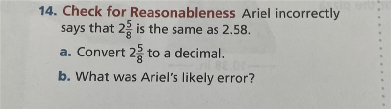 Ariel incorrectly says that 2 5/8 is the same as 2.58-example-1