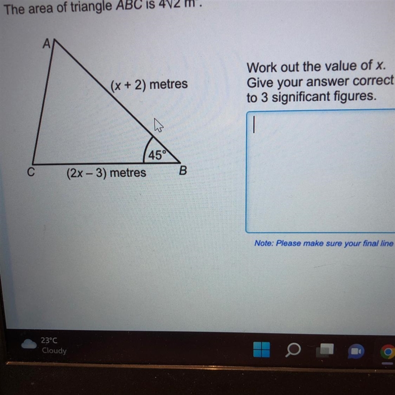 The area of triangle ABC is 4√2 m². Work out the value of x. Give your answer correct-example-1