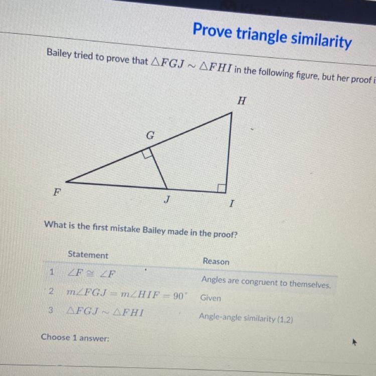 Bailey tried to prove that FGJ~FHI in the following figure, but her proof is wrong-example-1