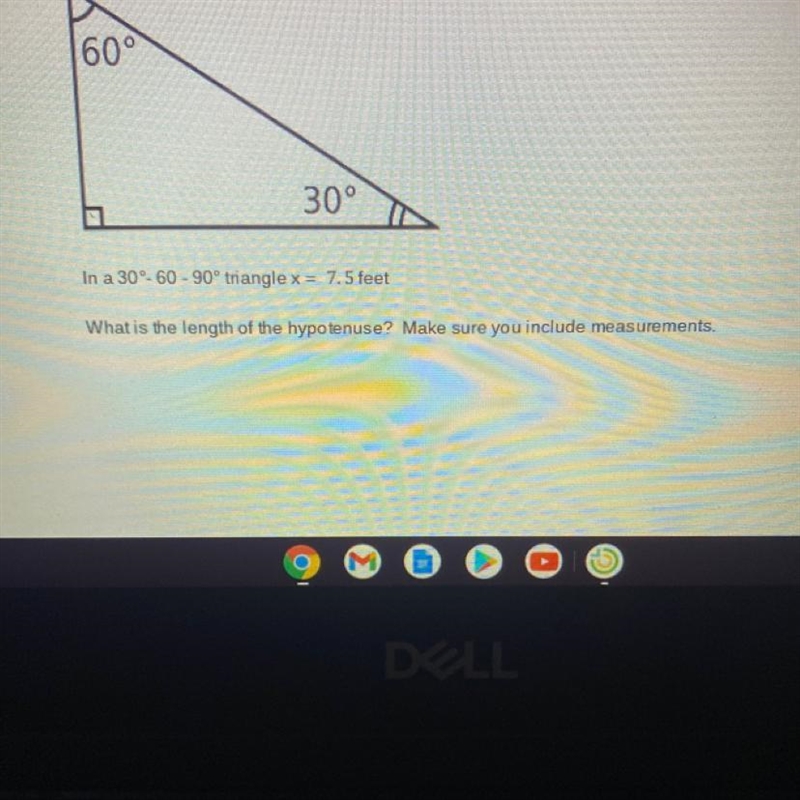 In a 30 - 60 - 90° triangle x= 7.5 feet What is the length of the hypotenuse?-example-1