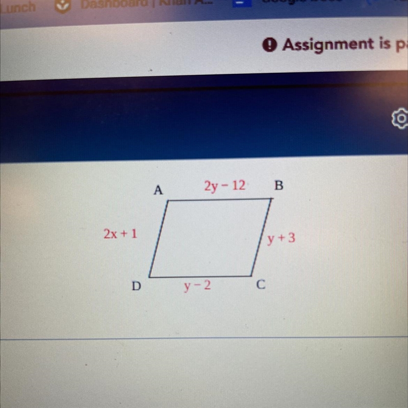 GeometryQuestion 5•For what values of the variables must ABCD be a parallelogram?-example-1