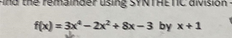 Find the remainder using Synthetic Division, if it exists-example-1