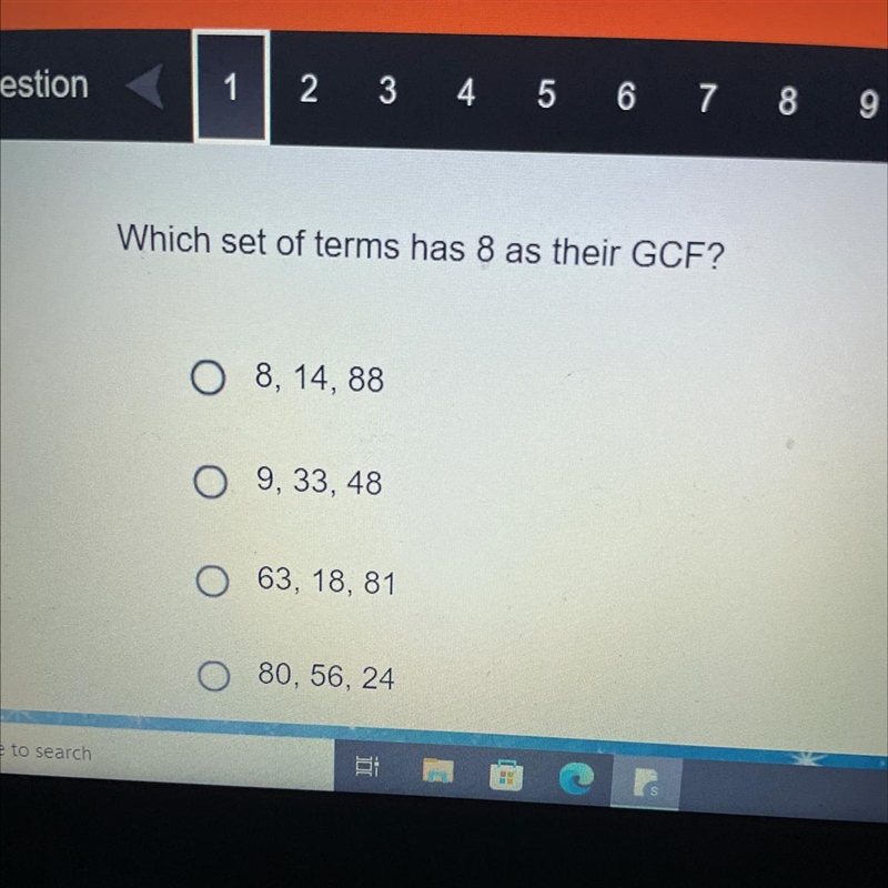 Which set of terms has 8 as their GCF? Someone help please-example-1