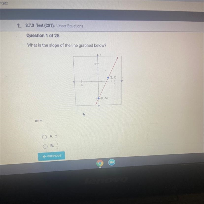 What is the slope of the line graphed below? (3.1) 5 5 5 (0.-5) m= O A. 2 O B. 2 C-example-1