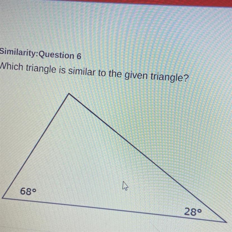 Which triangle is similar to the given triangle?-example-1