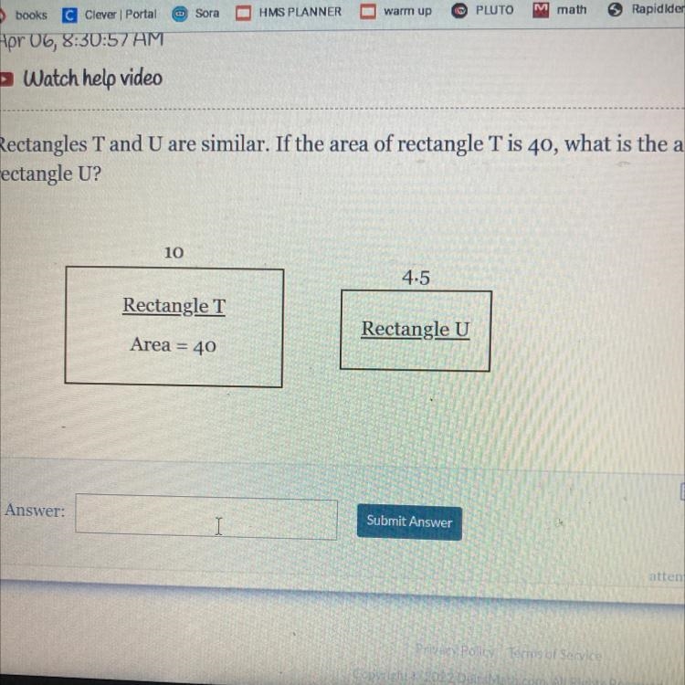 Rectangles T and U are similar. If the area of rectangle T is 40, what is the area-example-1