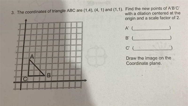 The coordinates of triangle ABC are (1,4), (4, 1) and (1,1). Find the new points of-example-1