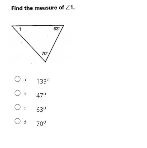 Find the measure of angle 1 A. 133 degree B. 47 degree C. 63 degree D. 70 degree Please-example-1