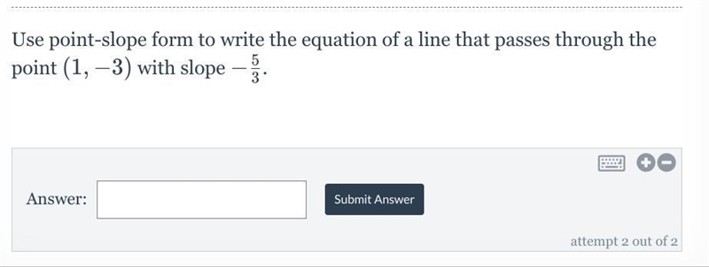 Use point-slope form to write the equation of a line that passes through the point-example-1