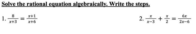 Solve the rational equation algebraically. Write the steps.-example-1