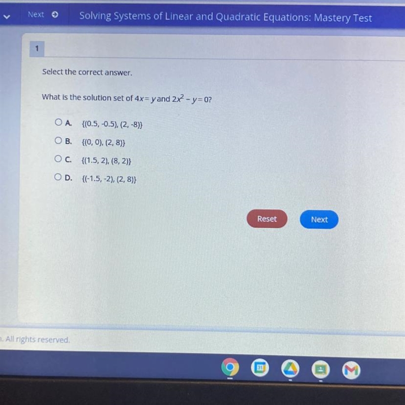 What is the solution set of 4x=yand 2x - y=0? OA. {(0.5, -0.5), (2, -8)} OB. {(0, 0), (2,8)} OC-example-1