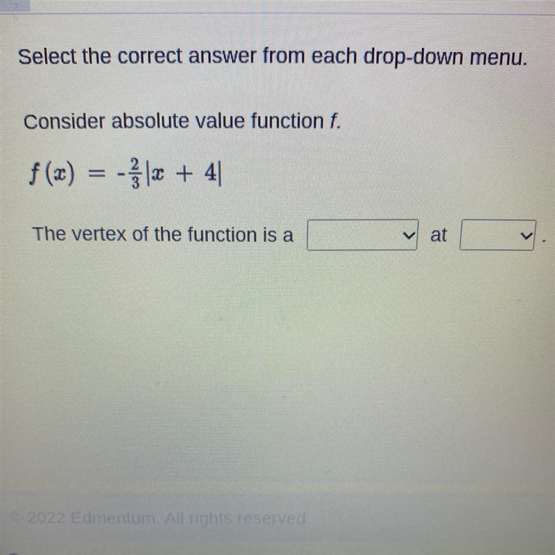 Select the correct answer from each drop-down menu. Consider absolute value function-example-1