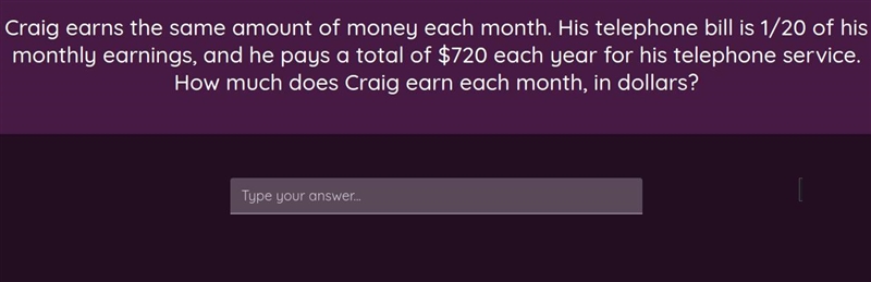 How much does Craig earn each month,in dollars?-example-1