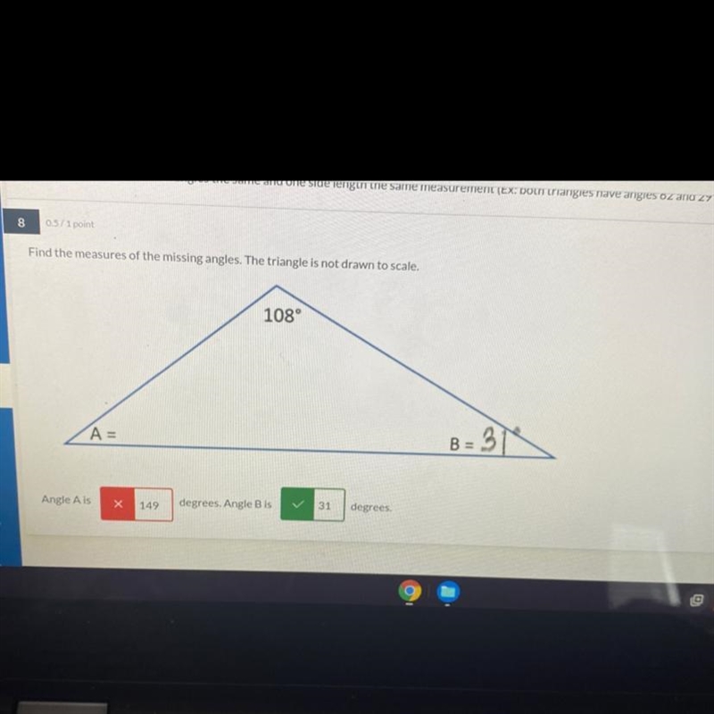 Find the measures of the missing angles. The triangle is not drawn to scale. 108° A-example-1