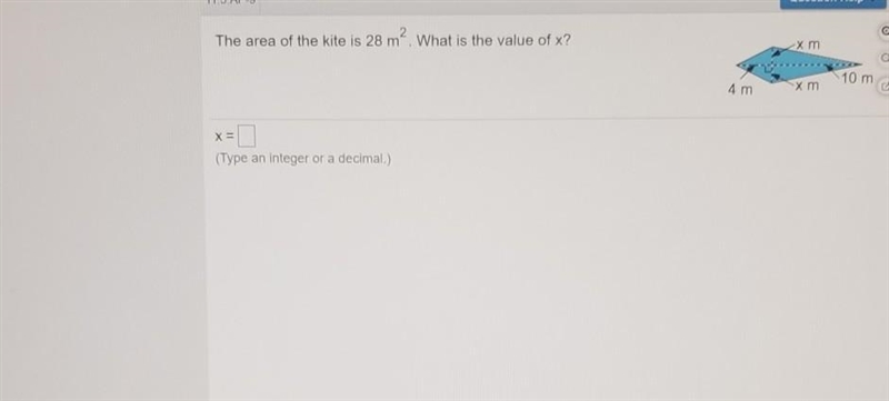 C The area of the kite is 28 m². What is the value of x? -X m 10 m 4 m -x m X= (Type-example-1