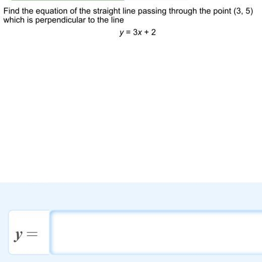 Find the equation of the straight line passing through the point (3, 5) which is perpendicular-example-1