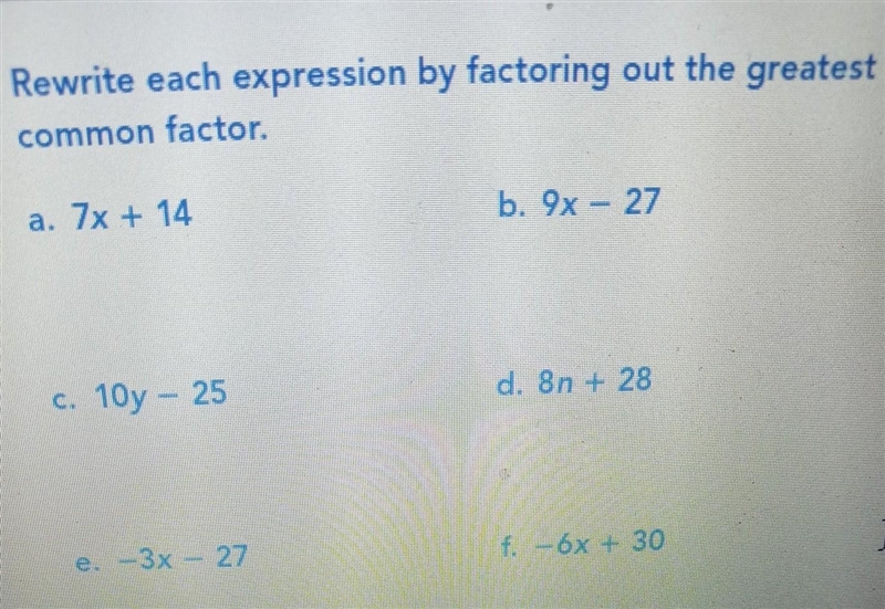 2. Rewrite each expression by factoring out the greatest common factor.​-example-1