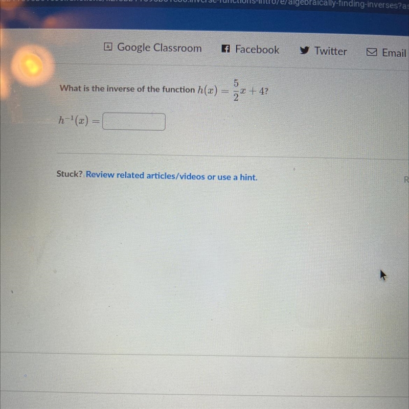 What is the inverse of the function h(x) = 5 over 2 x + 4-example-1