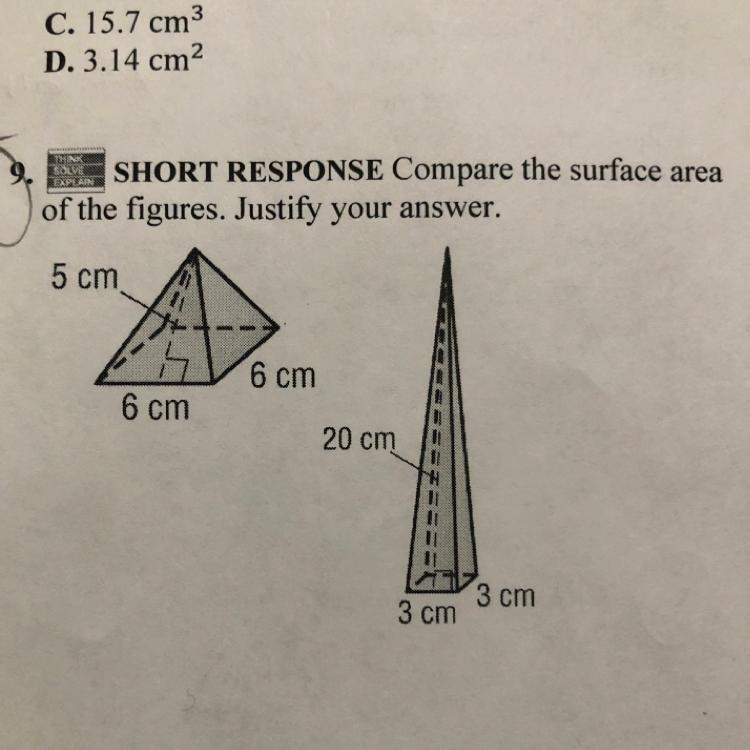 9. SHORT RESPONSE Compare the surface area of the figures. Justify your answer. 5 cm-example-1